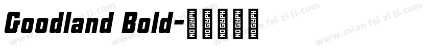 Goodland Bold字体转换
